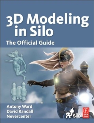 Modeling in Silo - Antony Ward, David Randall,  Nevercenter