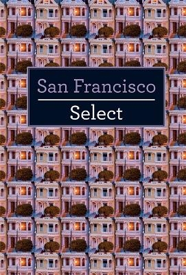 Insight Guides Select San Francisco -  Insight Guides