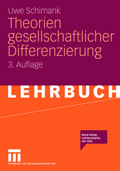 Theorien gesellschaftlicher Differenzierung - Uwe Schimank