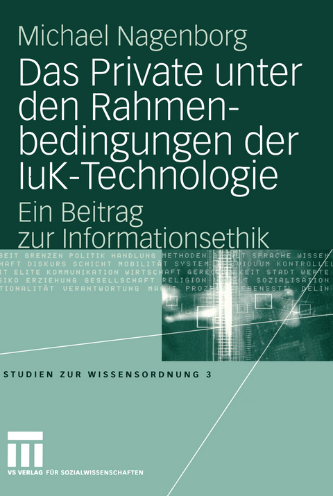 Das Private unter den Rahmenbedingungen der IuK-Technologie - Michael Nagenborg