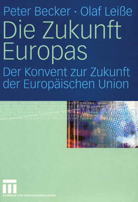 Die Zukunft Europas - Peter Becker, Olaf Leiße