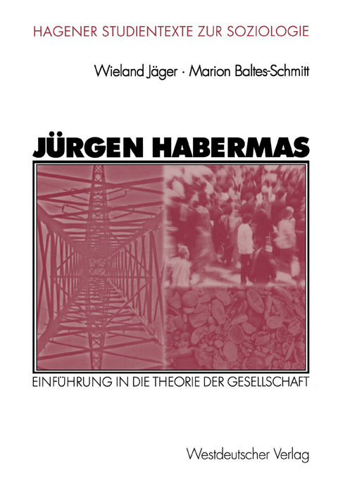 Jürgen Habermas - Wieland Jäger, Marion Baltes-Schmitt