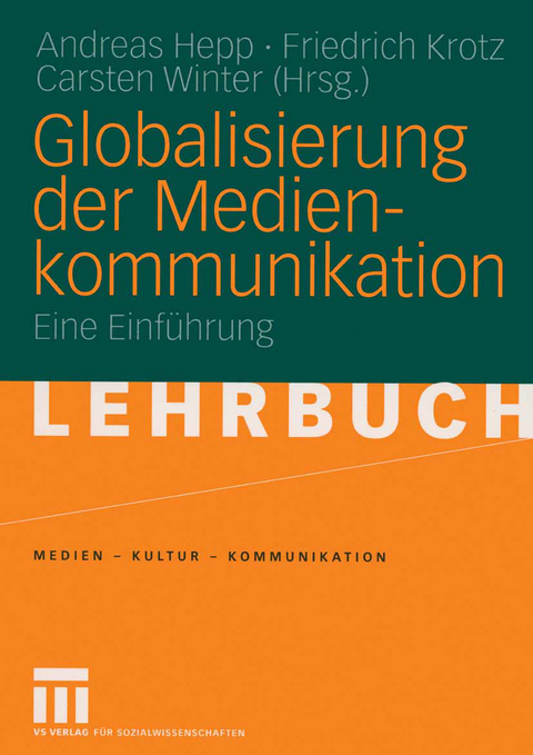 Globalisierung der Medienkommunikation - 