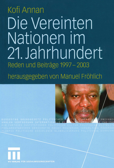 Die Vereinten Nationen im 21. Jahrhundert - Kofi Annan