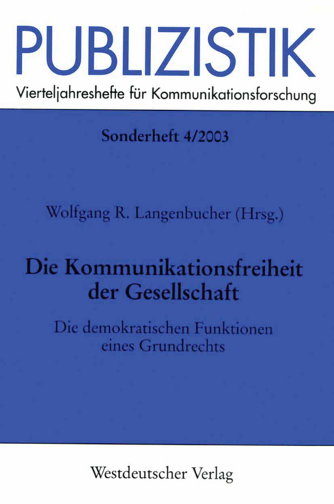 Die Kommunikationsfreiheit der Gesellschaft - 