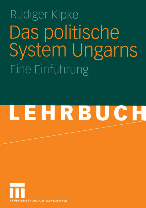 Das politische System Ungarns - Rüdiger Kipke