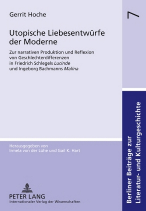 Utopische Liebesentwürfe der Moderne - Gerrit Hoche