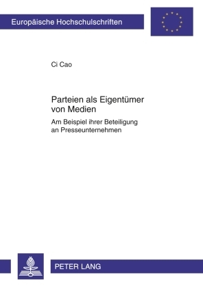 Parteien als Eigentümer von Medien - Ci Cao