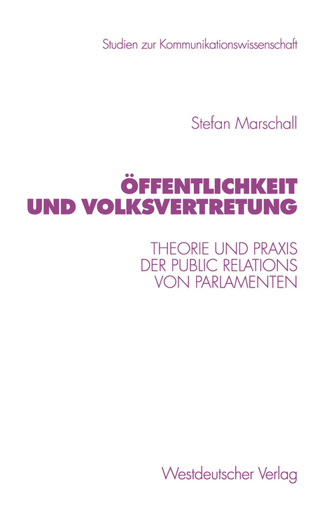 Öffentlichkeit und Volksvertretung - Stefan Marschall