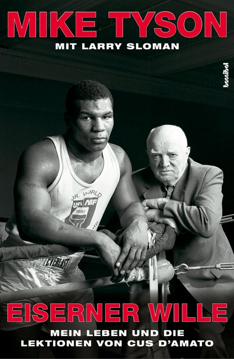 Eiserner Wille - Mike Tyson, Larry Sloman