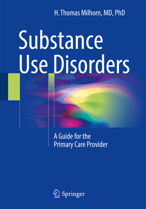 Substance Use Disorders - H. Thomas Milhorn