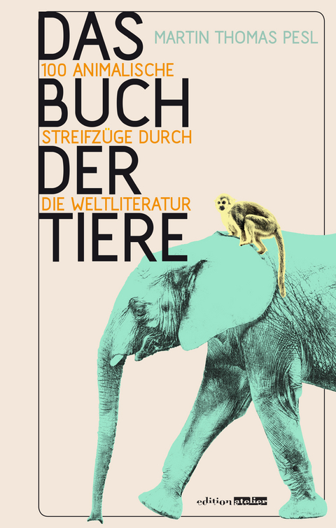 Das Buch der Tiere - Martin Thomas Pesl