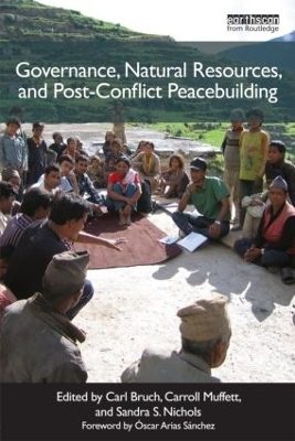 Governance, Natural Resources and Post-Conflict Peacebuilding - 