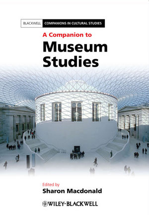 A Companion to Museum Studies - 