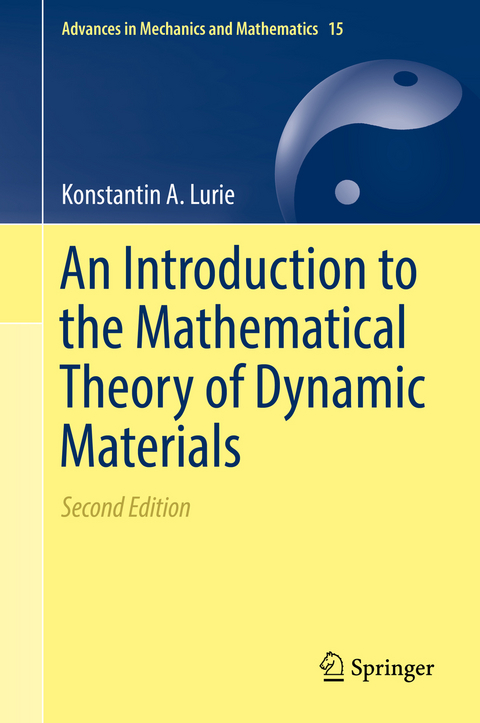 An Introduction to the Mathematical Theory of Dynamic Materials - Konstantin A. Lurie