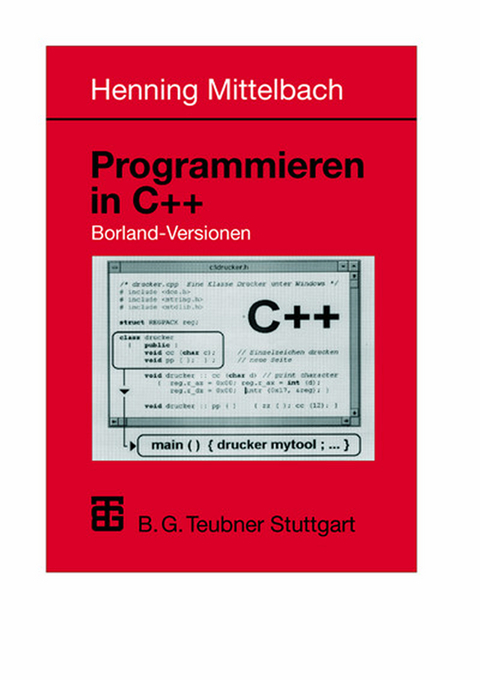 Programmieren in C++ Borland-Versionen - Henning Mittelbach