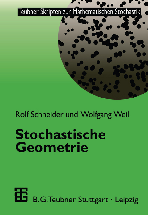 Stochastische Geometrie - Rolf Schneider, Wolfgang Weil