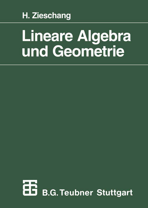 Lineare Algebra und Geometrie - Heiner Zieschang