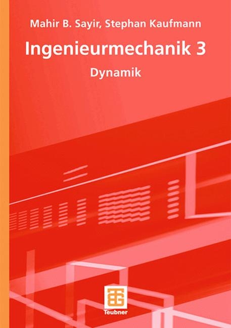 Ingenieurmechanik 3 - Mahir Sayir, Stephan Kaufmann