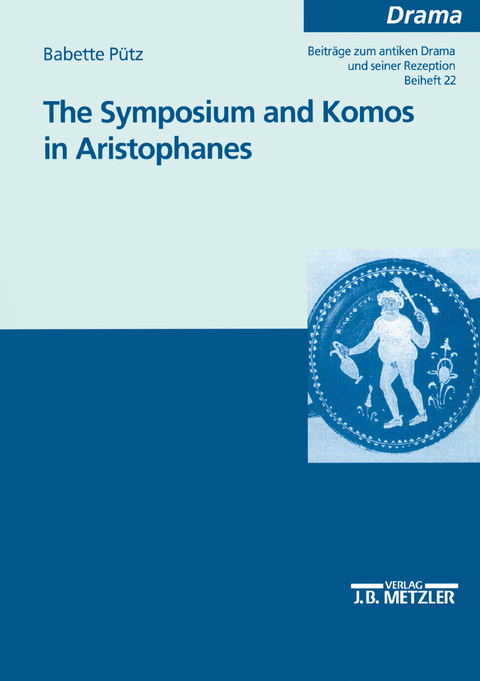 The Symposium and Komos in Aristophanes - Babette Puetz