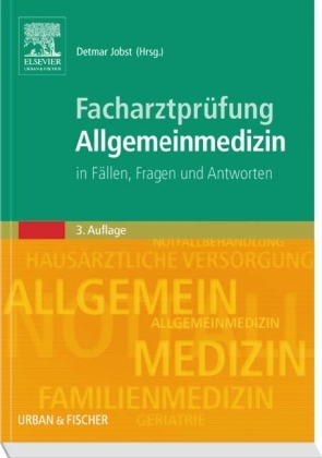 Facharztprüfung Allgemeinmedizin - 