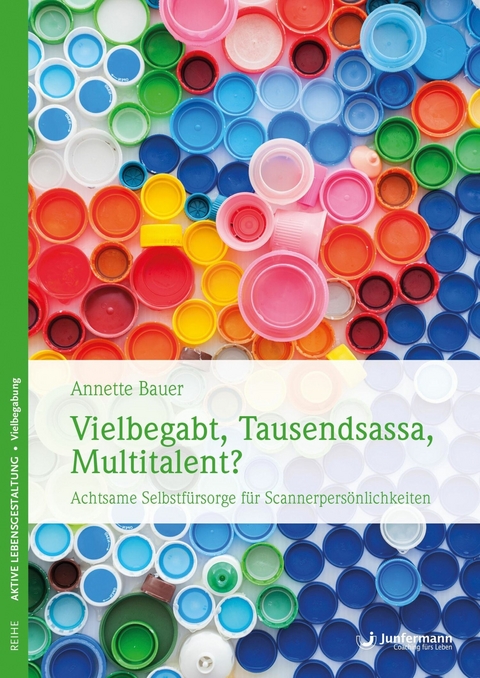 Vielbegabt, Tausendsassa, Multitalent? - Annette Bauer