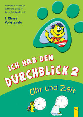 Ich hab den Durchblick 2 - Uhr und Zeit - Henrietta Bacovsky, Christine Drexler, Petra Schiller-Piniel