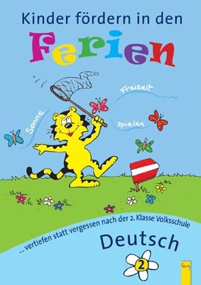 Kinder fördern in den Ferien Deutsch 2. Klasse - Elfriede Schwarz, Irma Nowak-Bartel