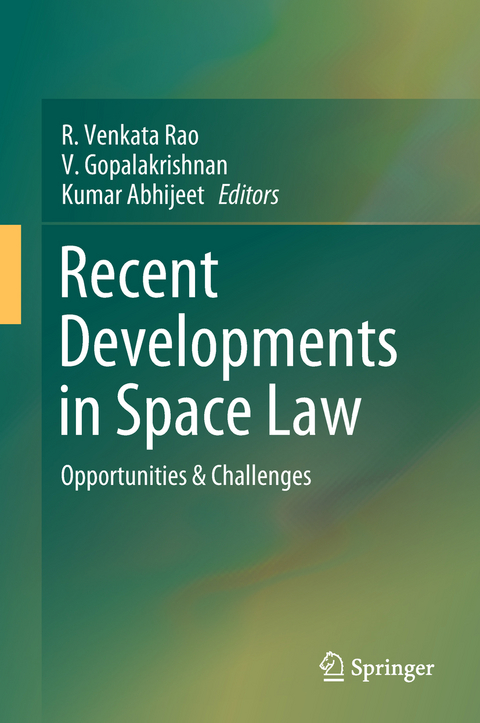 Recent Developments in Space Law - 