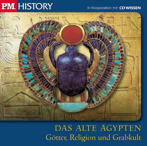 CD WISSEN - P.M. HISTORY - DAS ALTE ÄGYPTEN - 