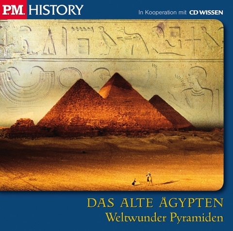 CD WISSEN - P.M. HISTORY - DAS ALTE ÄGYPTEN - 