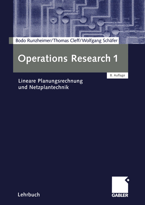 Operations Research 1 - Bodo Runzheimer, Thomas Cleff, Wolfgang Schäfer