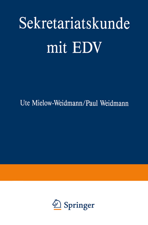 Sekretariatskunde mit EDV - Ute Mielow-Weidmann, Paul Weidmann