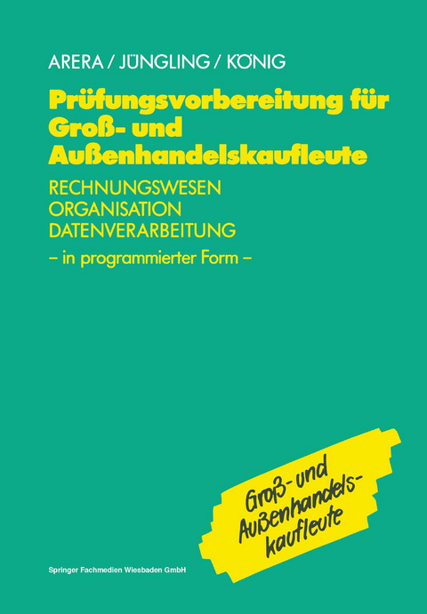 Prüfungsvorbereitung für Groß- und Außenhandelskaufleute - Kirsten Jüngling,  u.a.