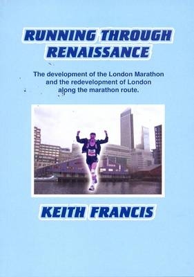 Running Through Renaissance - Keith Francis