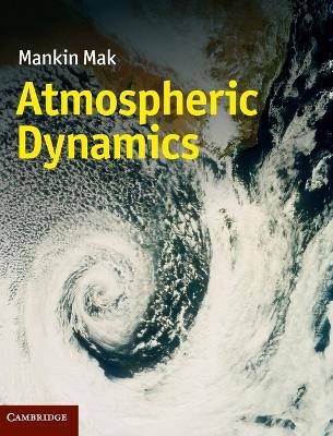 Atmospheric Dynamics - Mankin Mak