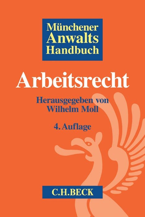 Münchener Anwaltshandbuch Arbeitsrecht - 