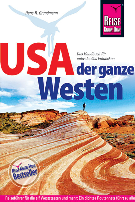 USA - der ganze Westen - Hans R. Dr. Grundmann