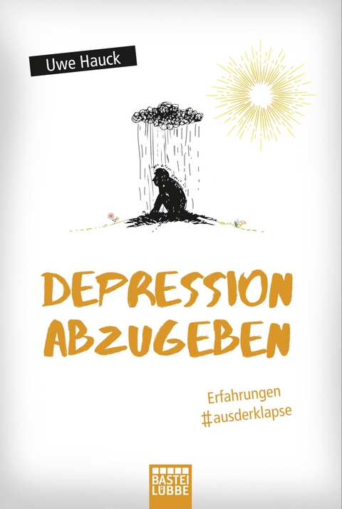 Depression abzugeben - Uwe Hauck