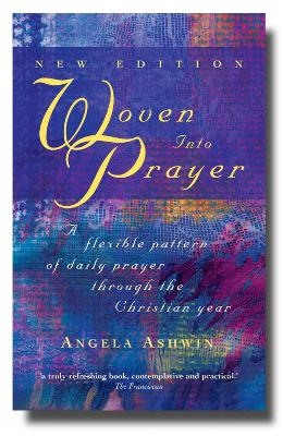 Woven into Prayer - Angela Ashwin