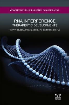 RNA Interference - Dr. Tatiana Novobrantseva,  Meena, Pei Ge, Greg Hinkle