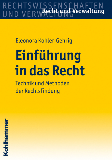 Einführung in das Recht - Eleonora Kohler-Gehrig