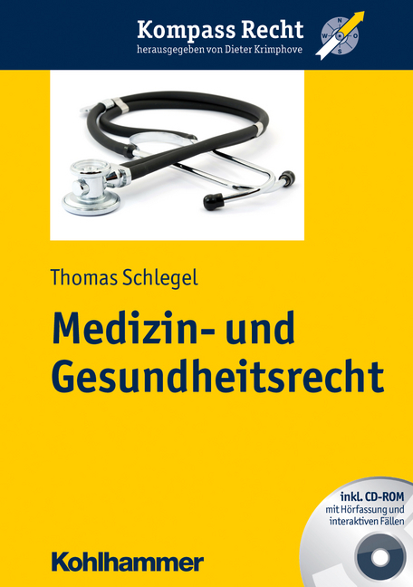 Medizin- und Gesundheitsrecht - Thomas Schlegel