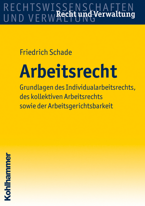 Arbeitsrecht - Georg Friedrich Schade