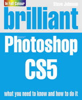 Brilliant Photoshop CS5 - Steve Johnson