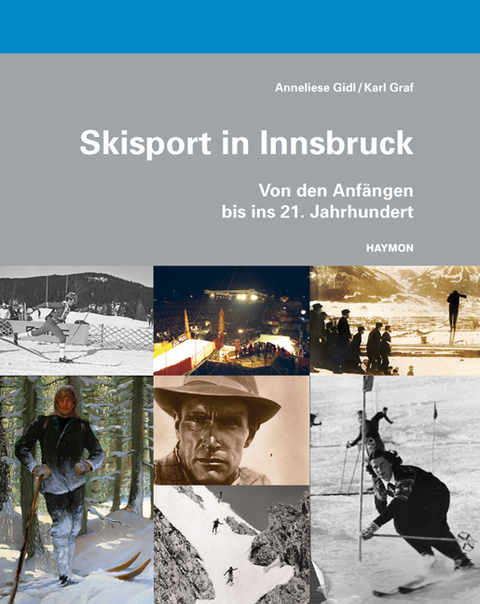 Skisport in Innsbruck - Anneliese Gidl, Karl Graf