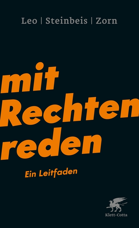 Mit Rechten reden -  Per Leo,  Maximilian Steinbeis,  Daniel-Pascal Zorn