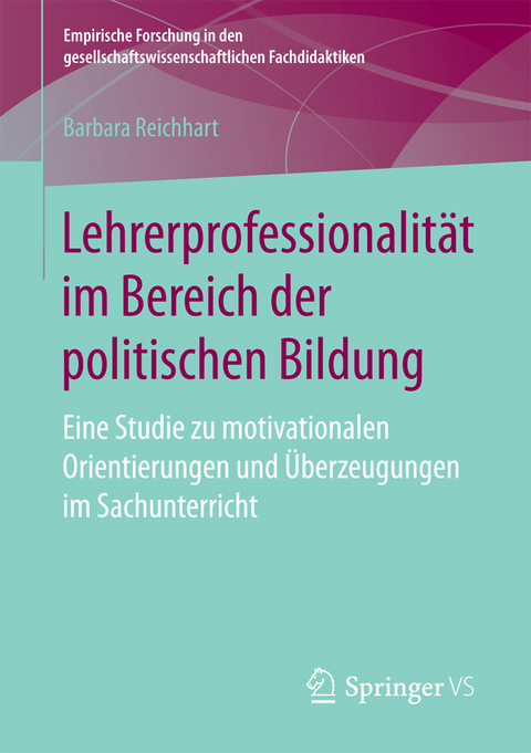 Lehrerprofessionalität im Bereich der politischen Bildung - Barbara Reichhart