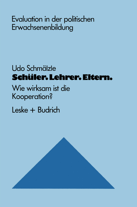 Schüler. Lehrer. Eltern.