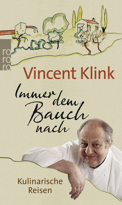 Immer dem Bauch nach - Vincent Klink